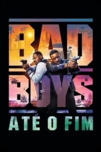 Bad Boys Até o Fim, Teste Grátis 6 horas,